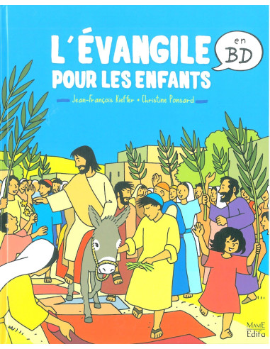 L Vangile Pour Les Enfants En Bd Editions Mame Comptoir Religieux